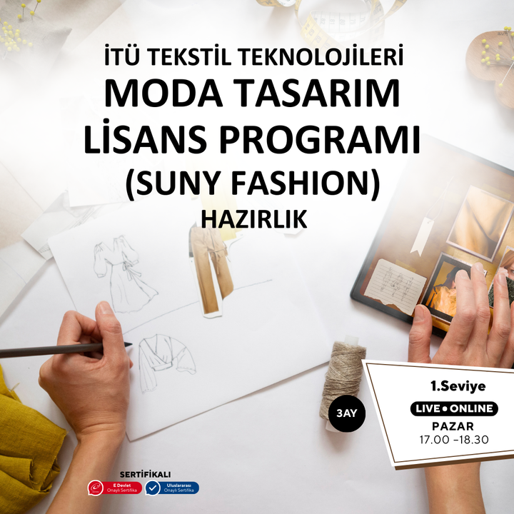 İTÜ Tekstil Teknolojileri ve Moda Tasarım Lisans Programı (Suny Fashion) Hazırlık Eğitimi -Online