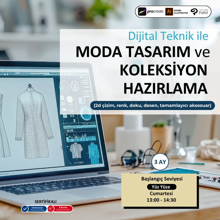 Dijital Teknik ile Moda Tasarım ve Koleksiyon Hazırlama Başlangıç Seviyesi(YüzYüze)