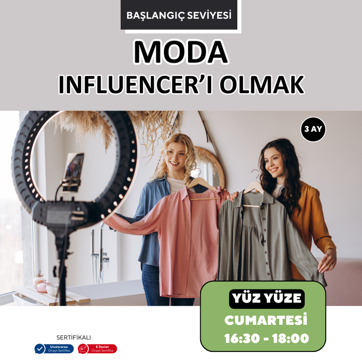 Moda Influencer'ı Olmak ( Yüz yüze)