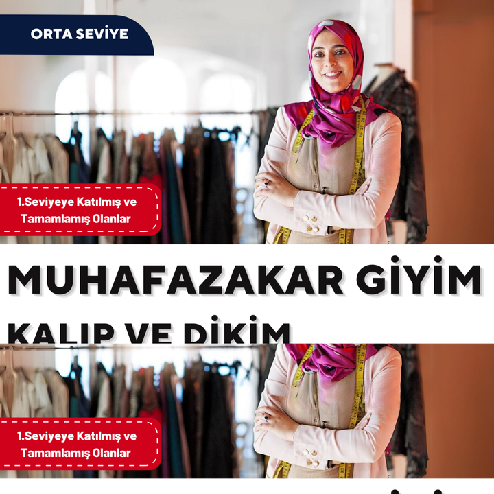 Muhafazakar Giyim , Kalıp ve Dikim  - Orta Seviye